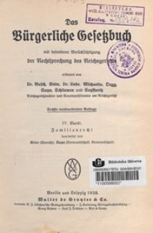 Das B&uuml;rgerliche Gesetzbuch mit besonderer Ber&uuml;cksichtigung der Rechtsprechung des Reichsgerichts. Bd. 4, Familienrecht