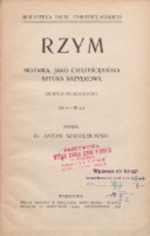 Rzym : mozaika jako chrześcijańska sztuka bazylikowa : studium archeologiczne (IV w. - IX w.)