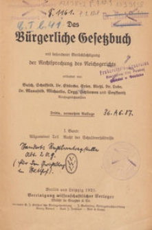 Das Bürgerliche Gesetzbuch mit besonderer Berücksichtigung der Rechtsprechung des Reichsgerichts. Bd. 1, Allgemeiner Teil: Recht der Schuldverhältnisse
