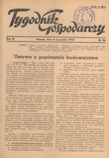 Tygodnik Gospodarczy : wydawnictwo Izby Przemysłowo-Handlowej w Poznaniu : organ publikacyjny Wojewódzkiego Wydziału Aprowizacji i Handlu, Wojewódzkiego Wydziału Przemysłowego, Izby Przemysłowo-Handlowej i Izby Rzemieślniczej w Poznaniu, 1947.09.06 nr 36