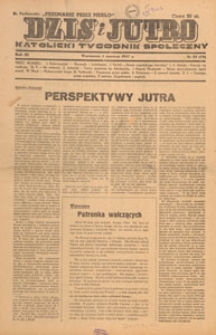 Dziś i Jutro : katolicki tygodnik społeczny, 1947.06.01 nr 22