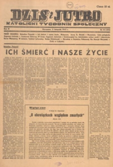 Dziś i Jutro : katolicki tygodnik społeczny, 1947.11.02 nr 44