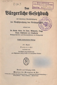 Das Bürgerliche Gesetzbuch mit besonderer Berücksichtigung der Rechtsprechung des Reichsgerichts. Bd. 3, Sachenrecht