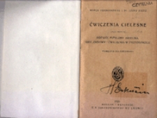 Ćwiczenia cielesne : podręcznik dla ochroniarek. Cz. 3, Rozw&oacute;j fizyczny dziecka, gry, zabawy i ćwiczenia w przedszkolu