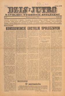 Dziś i Jutro : katolicki tygodnik społeczny, 1948.06.06 nr 23