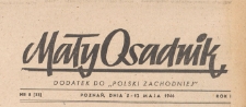 Mały Osadnik. Dodatek do Polski Zachodniej, 19446.05.05-12 nr 8