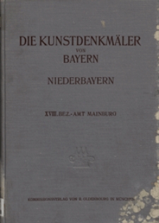 Die Kunstdenkm&auml;ler von Niederbayern. H. 18. Bezirksamt Mainburg