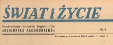 Świat i życie. Ilustrowany dodatek tygodniowy Dziennika Zachodniego, 1947.03.02 nr 9