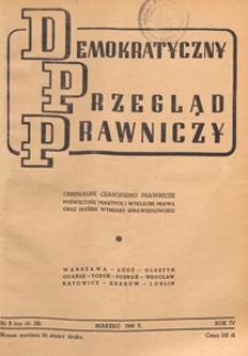 Demokratyczny Przegląd Prawniczy : centralne czasopismo prawnicze poświęcone praktyce i wykładni prawa oraz służbie wymiaru sprawiedliwości, 1948.03 nr 3