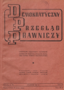 Demokratyczny Przegląd Prawniczy : centralne czasopismo prawnicze poświęcone praktyce i wykładni prawa oraz służbie wymiaru sprawiedliwości, 1948.09 nr 9