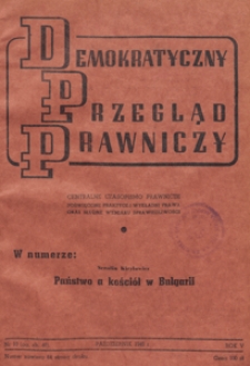 Demokratyczny Przegląd Prawniczy : centralne czasopismo prawnicze poświęcone praktyce i wykładni prawa oraz służbie wymiaru sprawiedliwości, 1949.10 nr 10