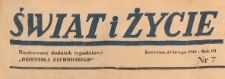 Świat i życie. Ilustrowany dodatek tygodniowy Dziennika Zachodniego, 1948.02.15 nr 7