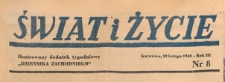 Świat i życie. Ilustrowany dodatek tygodniowy Dziennika Zachodniego, 1948.02.22 nr 8