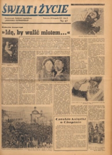Świat i życie. Ilustrowany dodatek tygodniowy Dziennika Zachodniego, 1947.11.30 nr 47