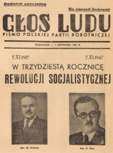 Głos Ludu : pismo codzienne Polskiej Partii Robotniczej. Dodatek specjalny, 1947.11.07