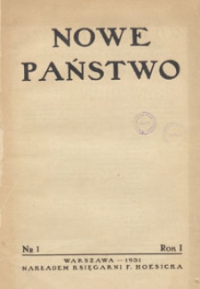 Nowe Państwo : pismo poświęcone zagadnieniom życia państwowego i międzynarodowego, 1931 nr 1