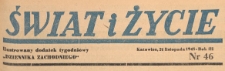 Świat i życie. Ilustrowany dodatek tygodniowy Dziennika Zachodniego, 1948.11.21 nr 46