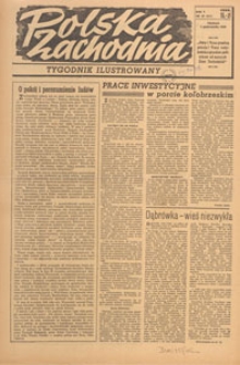 Polska Zachodnia : tygodnik : organ P.Z.Z., 1949.10.16 nr 41