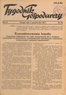 Tygodnik Gospodarczy : wydawnictwo Izby Przemysłowo-Handlowej w Poznaniu : organ publikacyjny Wojewódzkiego Wydziału Aprowizacji i Handlu, Wojewódzkiego Wydziału Przemysłowego, Izby Przemysłowo-Handlowej i Izby Rzemieślniczej w Poznaniu, 1947.10.18 nr 42