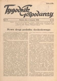 Tygodnik Gospodarczy : wydawnictwo Izby Przemysłowo-Handlowej w Poznaniu : organ publikacyjny Wojew&oacute;dzkiego Wydziału Aprowizacji i Handlu, Wojew&oacute;dzkiego Wydziału Przemysłowego, Izby Przemysłowo-Handlowej i Izby Rzemieślniczej w Poznaniu, 1948.11.20 nr 47