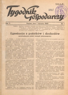 Tygodnik Gospodarczy : wydawnictwo Izby Przemysłowo-Handlowej w Poznaniu : organ publikacyjny Wojew&oacute;dzkiego Wydziału Aprowizacji i Handlu, Wojew&oacute;dzkiego Wydziału Przemysłowego, Izby Przemysłowo-Handlowej i Izby Rzemieślniczej w Poznaniu, 1948.01.31 nr 5