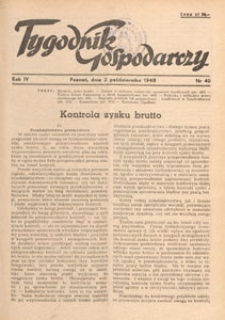 Tygodnik Gospodarczy : wydawnictwo Izby Przemysłowo-Handlowej w Poznaniu : organ publikacyjny Wojew&oacute;dzkiego Wydziału Aprowizacji i Handlu, Wojew&oacute;dzkiego Wydziału Przemysłowego, Izby Przemysłowo-Handlowej i Izby Rzemieślniczej w Poznaniu, 1948.10.02 nr 40