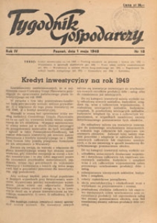 Tygodnik Gospodarczy : wydawnictwo Izby Przemysłowo-Handlowej w Poznaniu : organ publikacyjny Wojew&oacute;dzkiego Wydziału Aprowizacji i Handlu, Wojew&oacute;dzkiego Wydziału Przemysłowego, Izby Przemysłowo-Handlowej i Izby Rzemieślniczej w Poznaniu, 1948.05.01 nr 18