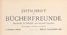 Zeitschrift für Bücherfreunde : Monatshefte für Bibliophilie und verwandte Interessen, 1898/1899 Bd. 1 H. 5/6