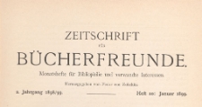Zeitschrift für Bücherfreunde : Monatshefte für Bibliophilie und verwandte Interessen, 1898/1899 Bd. 2 H. 10
