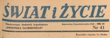 Świat i życie. Ilustrowany dodatek tygodniowy Dziennika Zachodniego, 1948.10.17 nr 41