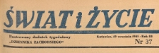 Swiat i życie. Ilustrowany dodatek tygodniowy Dziennika Zachodniego, 1948.09.19 nr 37
