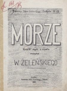 Morze : pieśń D-dur : na kwartet męski a capella. - Partytura