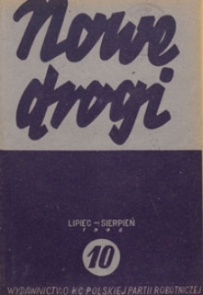 Nowe Drogi : czasopismo społeczno-polityczne, 1948.07-08 nr 10