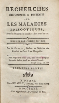 Recherches Historiques [et] Physiques Sur Les Maladies Epizootiques, Avec les Moyens d'y remédier, dans tous les cas. 1 pt.