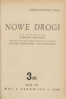 Nowe Drogi : czasopismo społeczno-polityczne, 1949.05-06 nr 3