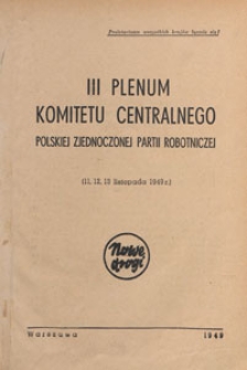 Nowe Drogi : czasopismo społeczno-polityczne, 1949,11,11-12-13, III Plenum KC PZPR