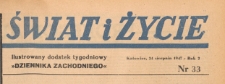 Świat i życie. Ilustrowany dodatek tygodniowy Dziennika Zachodniego, 1947.08.24 nr 33