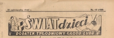 Świat Dzieci. Dodatek tygodniowy Głosu Ludu, 1947.10.21 nr 43