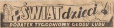 Świat Dzieci. Dodatek tygodniowy Głosu Ludu, 1947.07.01 nr 27