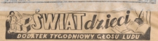 Świat Dzieci. Dodatek tygodniowy Głosu Ludu, 1947.07.22 nr 30