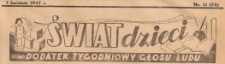 Świat Dzieci. Dodatek tygodniowy Głosu Ludu, 1947.04.01 nr 14