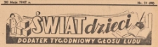 Świat Dzieci. Dodatek tygodniowy Głosu Ludu, 1947.05.20 nr 21