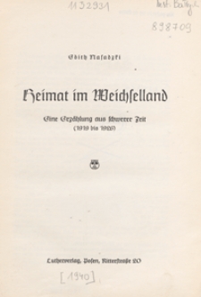 Heimat im Weichselland : Eine Erzählung aus schwerer Zeit (1919 bis 1926)