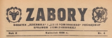 Zabory : miesięcznik regjonalny poświęcony sprawom Ziemi Zaborskiej, 1936.04 nr 4