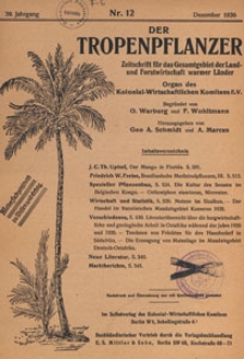 Der Tropenpflanzer : Zeitschrift für das gesamgebiet der Land und Forstwirtschaft warmer Länder : Organ des Kolonial-wirtschaftlichen Komitees, 1936.12 nr 12