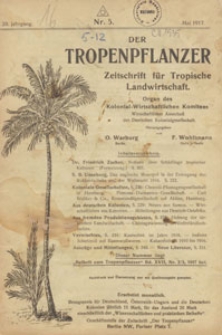 Der Tropenpflanzer : Zeitschrift für tropische Landwirtschaft : Organ des Kolonial-wirtschaftlichen Komitees, 1917.05 nr 5