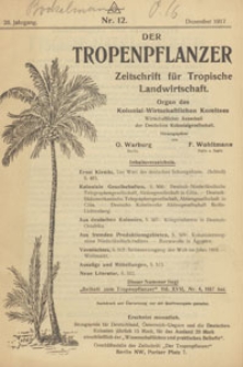 Der Tropenpflanzer : Zeitschrift für tropische Landwirtschaft : Organ des Kolonial-wirtschaftlichen Komitees, 1917.12 nr 12