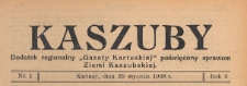 Kaszuby : dodatek regjonalny "Gazety Kartuskiej" poświęcony sprawom Ziemi Kaszubskiej, 1938.01.29 nr 1