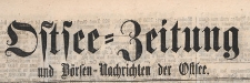 Ostsee-Zeitung und Börsen-Nachrichten der Ostsee, 1866, marzecOstsee-Zeitung und Börsen-Nachrichten der Ostsee, 1866.03.08 nr 112