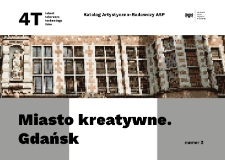 Miasto kreatywne Gdańsk. Katalog Artystyczno-Badawczy ASP "4T"